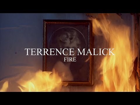 TERRENCE MALICK — FIRE