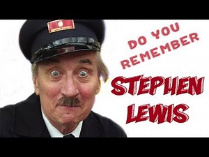 Do You Remember Stephen Lewis