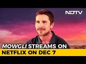 Watch! Christian Bale On Voicing Bagheera In 'Mowgli'