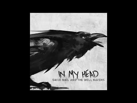 David Nail and The Well Ravens - In My Head (Official Audio)