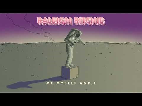 Raleigh Ritchie - 'Me, Myself and I'