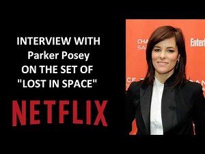 Netflix Lost in Space Set Visit: Parker Posey Interview