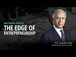 H.E. Shaukat Aziz at the ABLForum 2017