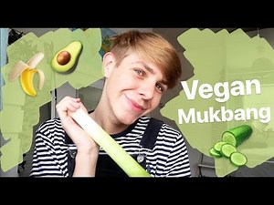 Vegan Mukbang!