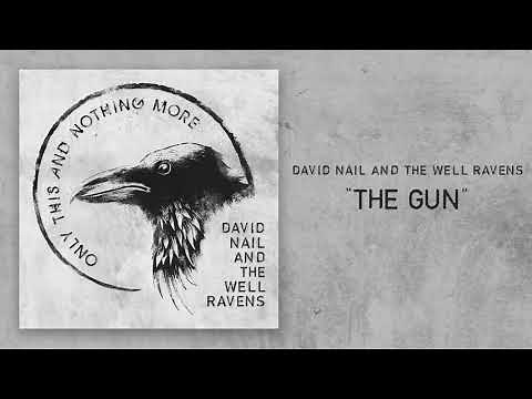 David Nail and The Well Ravens - The Gun