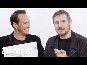Liam Neeson & Patrick Wilson Answer the Web's Most Searched Questions | WIRED