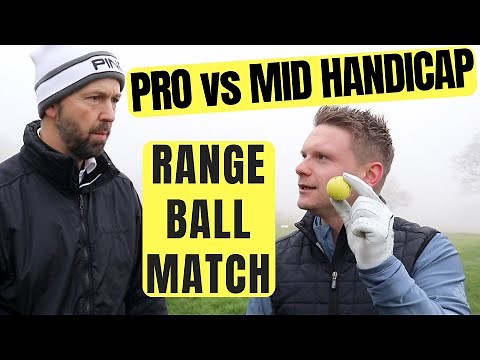 Mid Handicapper Vs Pro - Range Ball Match!