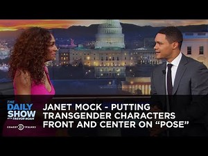 Janet Mock - Putting Transgender Characters Front and Center on “Pose” | The Daily Show