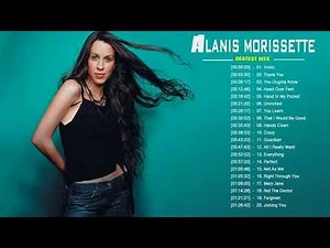 Alanis Morissette Greatest Hits - Best Songs Of Alanis Morissette Full Album