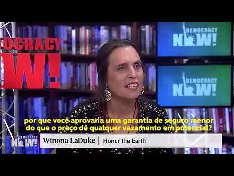 Winona LaDuke fala ao DemocracyNow! parte 3