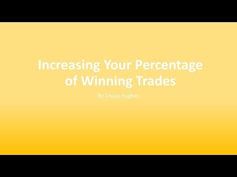 Chuck Hughes: Increasing Your Percentage of Winning Trades