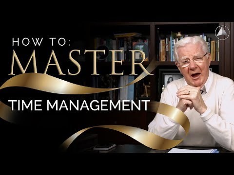 How To Master Time Management l Bob Proctor