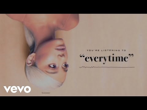 Ariana Grande - everytime (Audio)