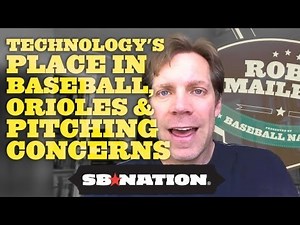 Technology's Place in Baseball, Underrated Orioles & Pitching Concerns - Rob's Mailbag, Episode 11