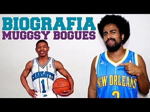 O MENOR JOGADOR DA HISTÓRIA DA NBA - MUGGSY BOGUES - BIOGRAFIA