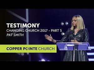 Changing Church Conference 2017 | Testimony | Pat Smith