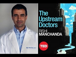 Dr. Rishi Manchanda: The Upstream Doctors@USC July 10, 2013