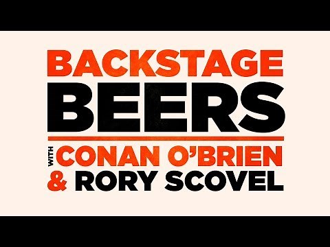 Backstage Beers With Conan O'Brien & Rory Scovel