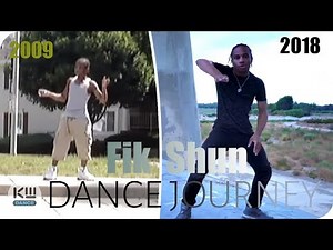 Fik Shun (Du-Shaunt Stegall ) - Dance Journey | Dance evolution 2009 - 2018