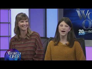 World Over - 2018-03-22 - 'Duck Dynasty's' Missy and Mia Robertson with Raymond Arroyo