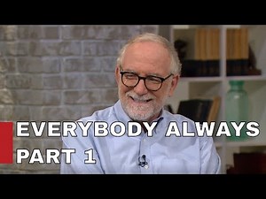 Everybody Always / BOB GOFF PART 1